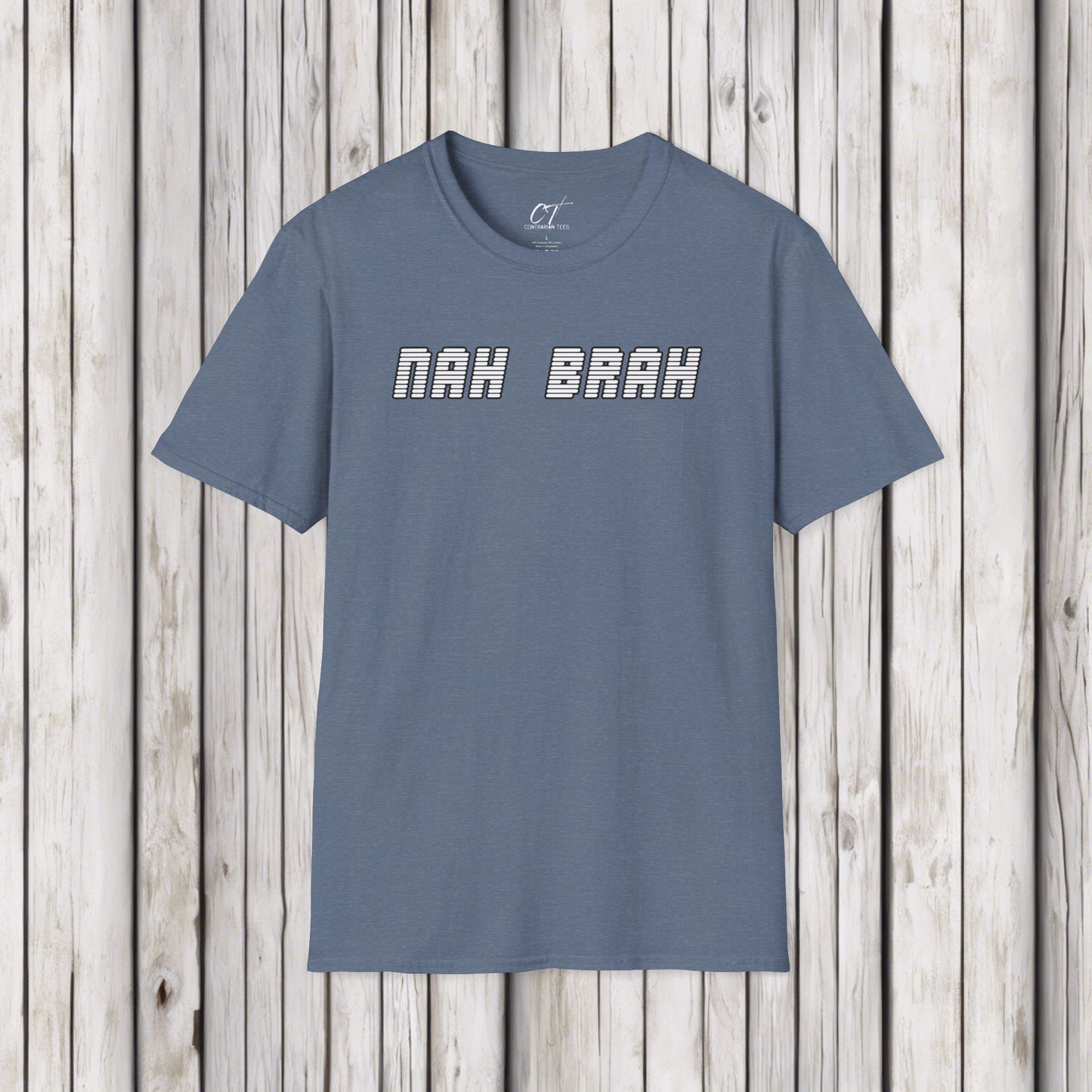 Nah Bruh, Mens T-shirt, Sarcastic Shirt, Smartass Shirt, Adult Humor Shirt, Funny shirt, Funny Gift, Humorous Shirt, Nope