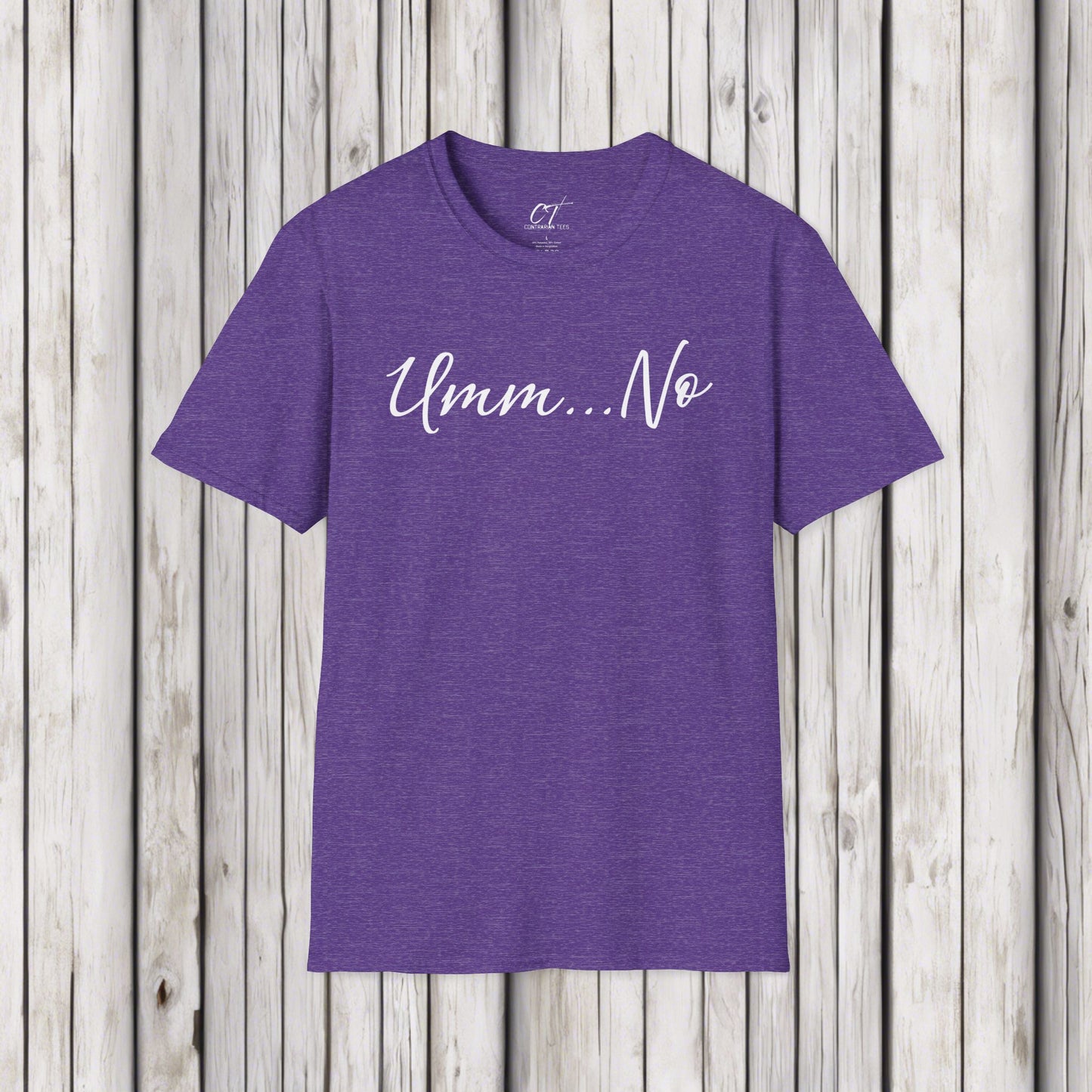 Umm No, Sarcastic Shirt, Smartass Shirt, Adult Humor Shirt, Funny shirt, Funny Gift, Humorous Shirt, Nope