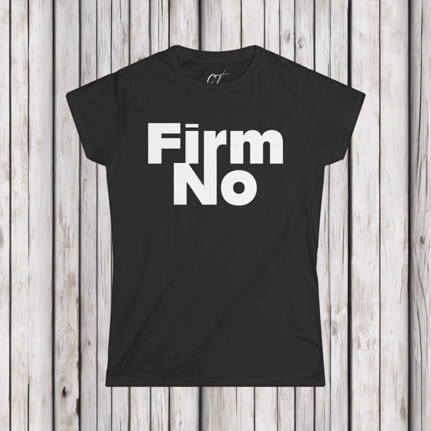 Firm No, Nope, Women's Tee, Sarcastic Shirt, Smartass Shirt, Adult Humor Shirt, Funny shirt, Funny Gift, Humorous Shirt