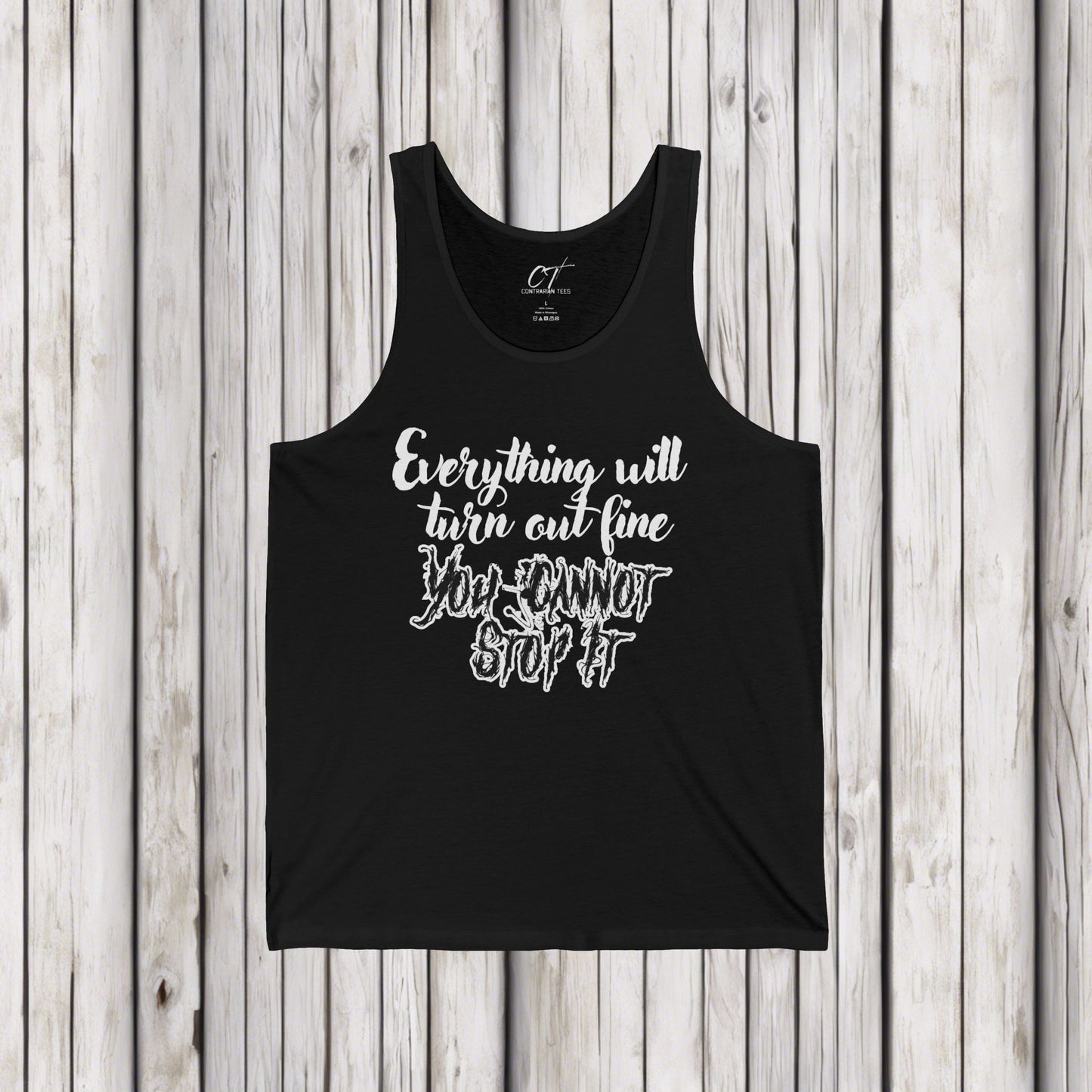 Ominous Positivity, Everything will turn out fine, You cannot stop it, Spooky Shirts, Inspirational Shirts, Funny Shirts, Ironic Shirts