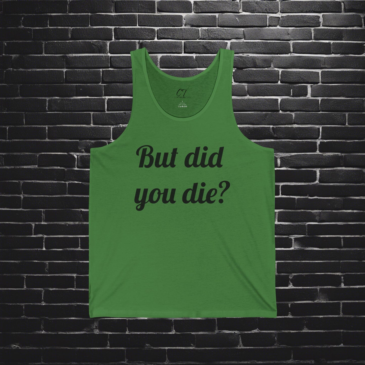 But did you die?, The Hangover, Movie Quotes, Sarcastic Shirt, Smartass Shirt, Adult Humor Shirt, Funny shirt, Funny Gift, Humorous Shirt