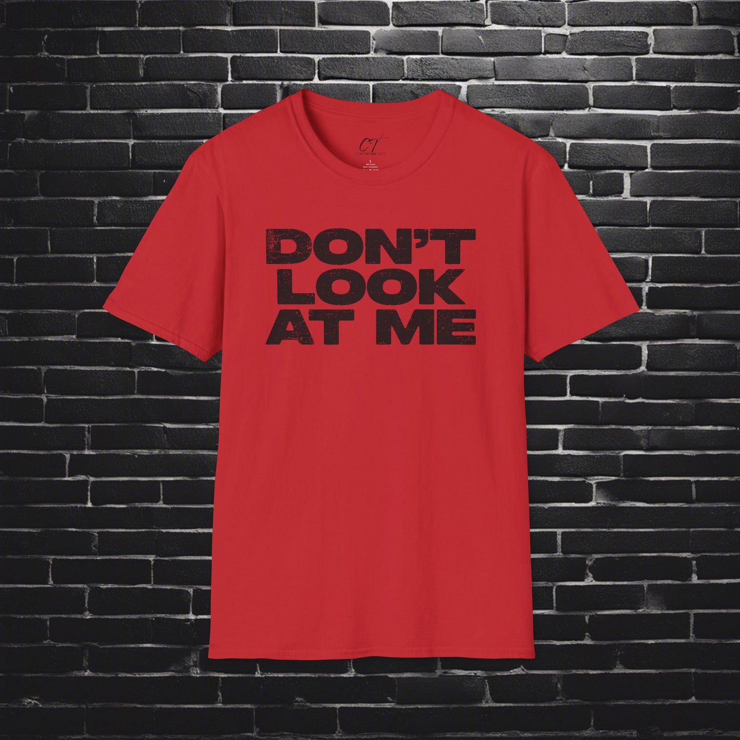 Don't Look At Me, Funny Graphic Tee, Sarcastic T-Shirt, Introvert Shirt, Anti Social Top