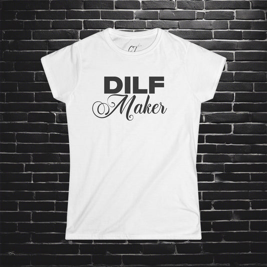 DILF Maker, Women's Tee, Mischievous Apparel, Sarcastic Shirt, Smartass Shirt, Adult Humor Shirt, Funny shirt, Funny Gift, Humorous Shirt