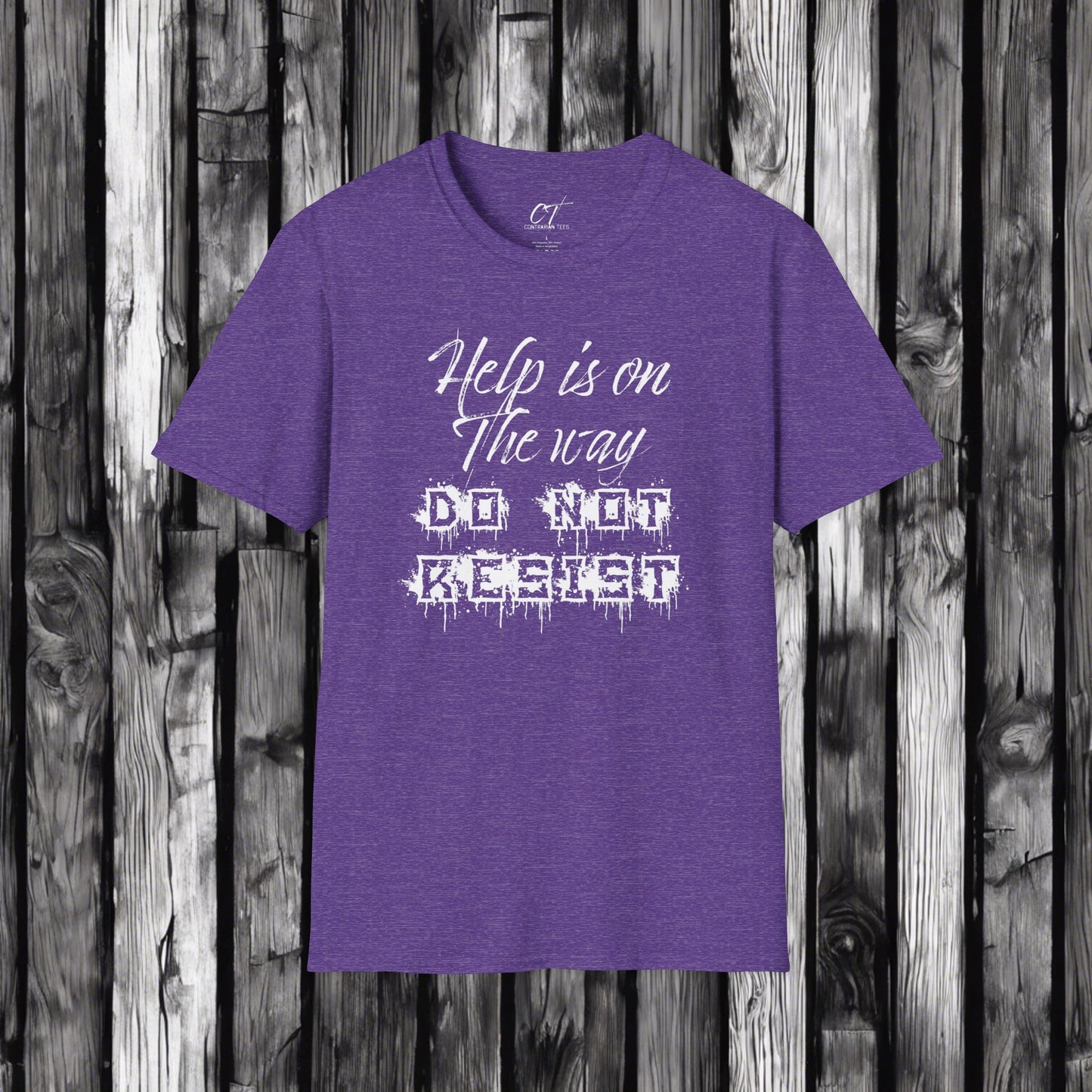Help is on the way Do not resist, Ominous Positivity, Spooky Shirts, Inspirational Shirts, Funny Shirts, Ironic Shirts