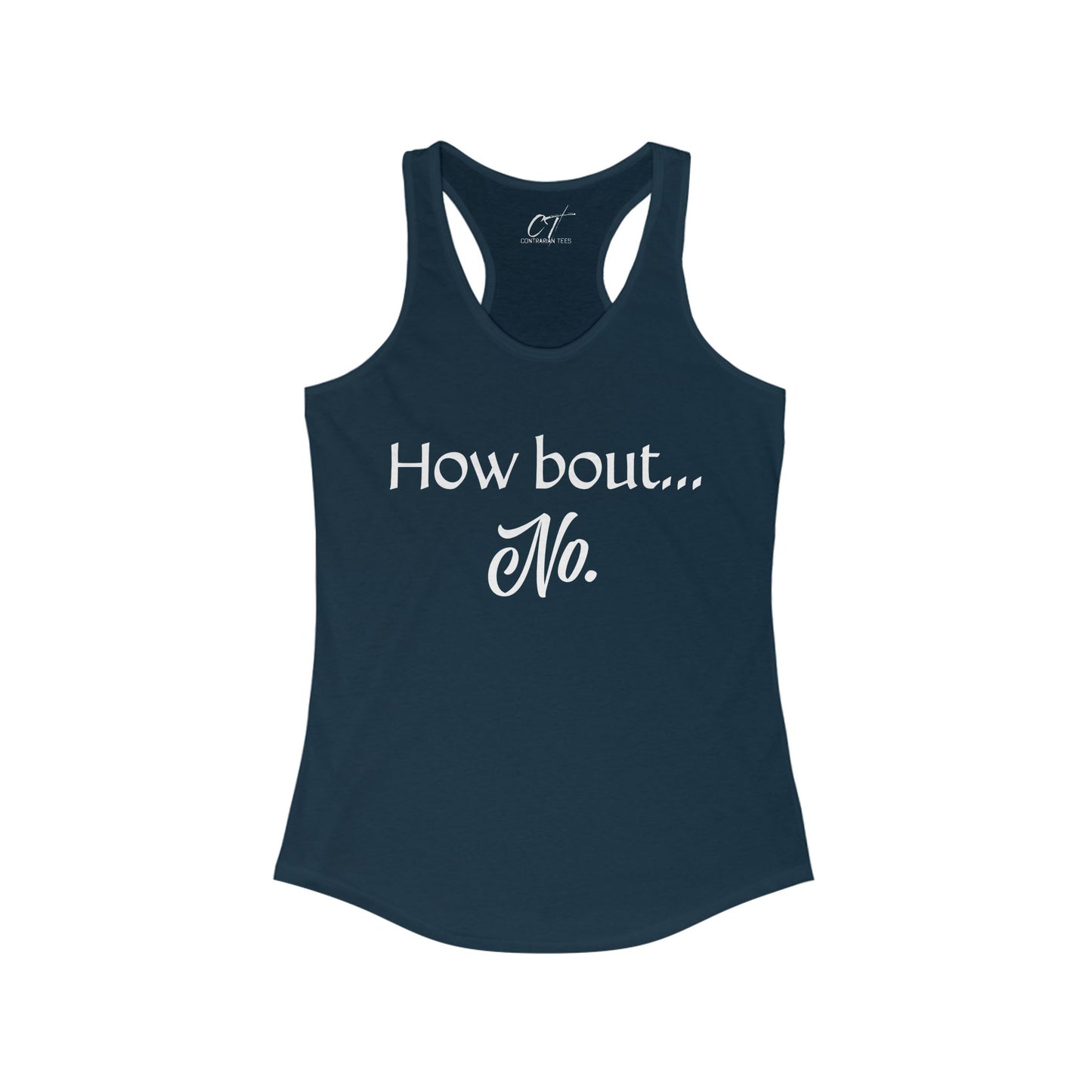 How Bout No, Nope, Women's Tank, Mischievous Apparel, Sarcastic Shirt, Smartass Shirt, Funny shirt, Funny Gift, Humorous Shirt