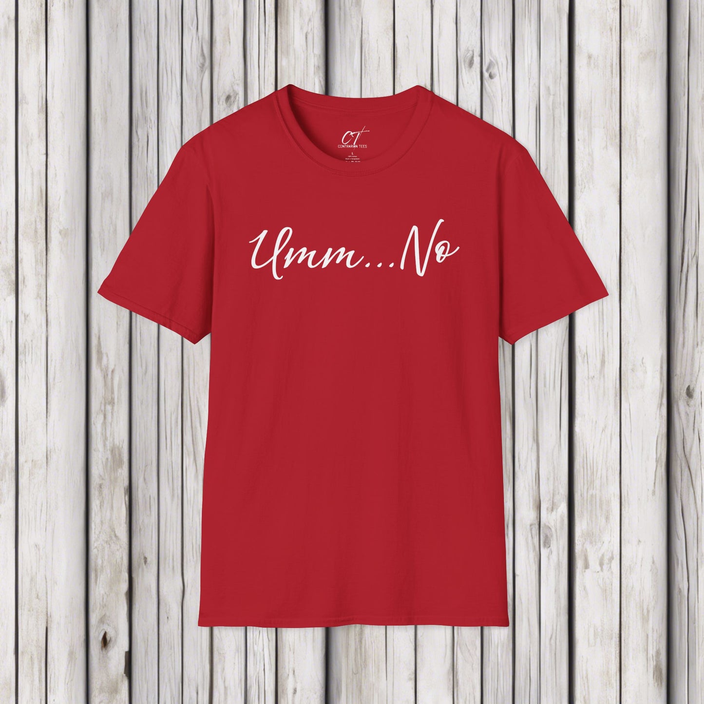 Umm No, Sarcastic Shirt, Smartass Shirt, Adult Humor Shirt, Funny shirt, Funny Gift, Humorous Shirt, Nope