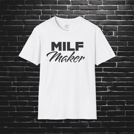 MILF Maker, Men's Tee, Mischievous Apparel, Sarcastic Shirt, Smartass Shirt, Adult Humor Shirt, Funny shirt, Funny Gift, Humorous Shirt