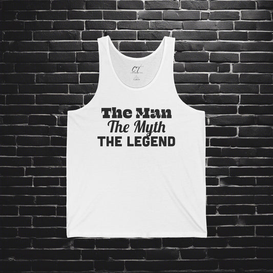 The Man The Myth The Legend, Fathers Day gift, Gift for Dad, Gift for Husband, Mens Tank Top, Funny shirt, Funny Gift, Humorous Shirt