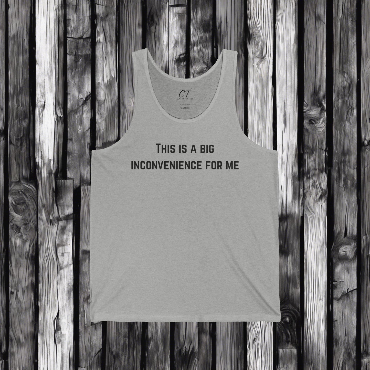 This Is A Big Inconvenience For Me, Casual Tank Top, Graphic Tant, Gift for Him, Funny Shirt, Everyday Wear, Statement T-Shirt