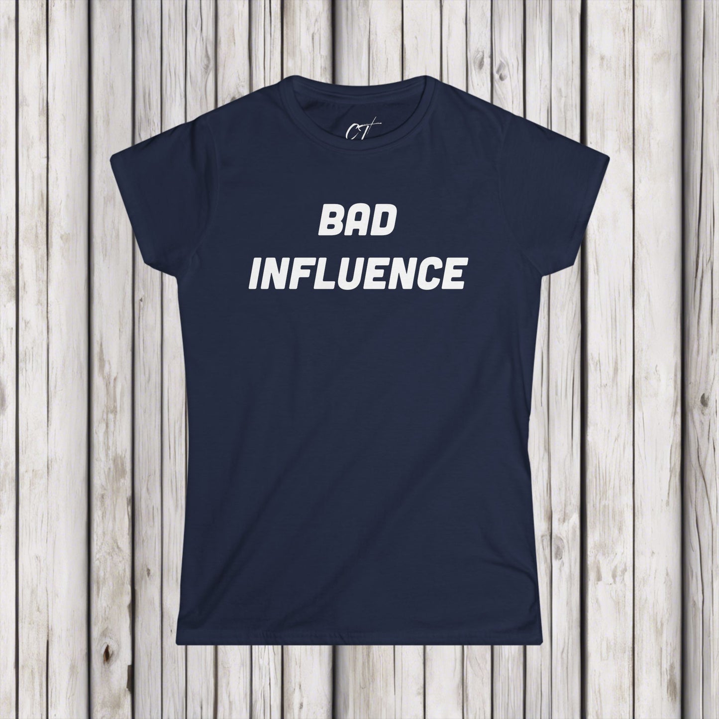 Bad Influence, Women's Tee, Mischievous, Sarcastic Shirt, Smartass Shirt, Adult Humor Shirt, Funny shirt, Funny Gift, Humorous Shirt