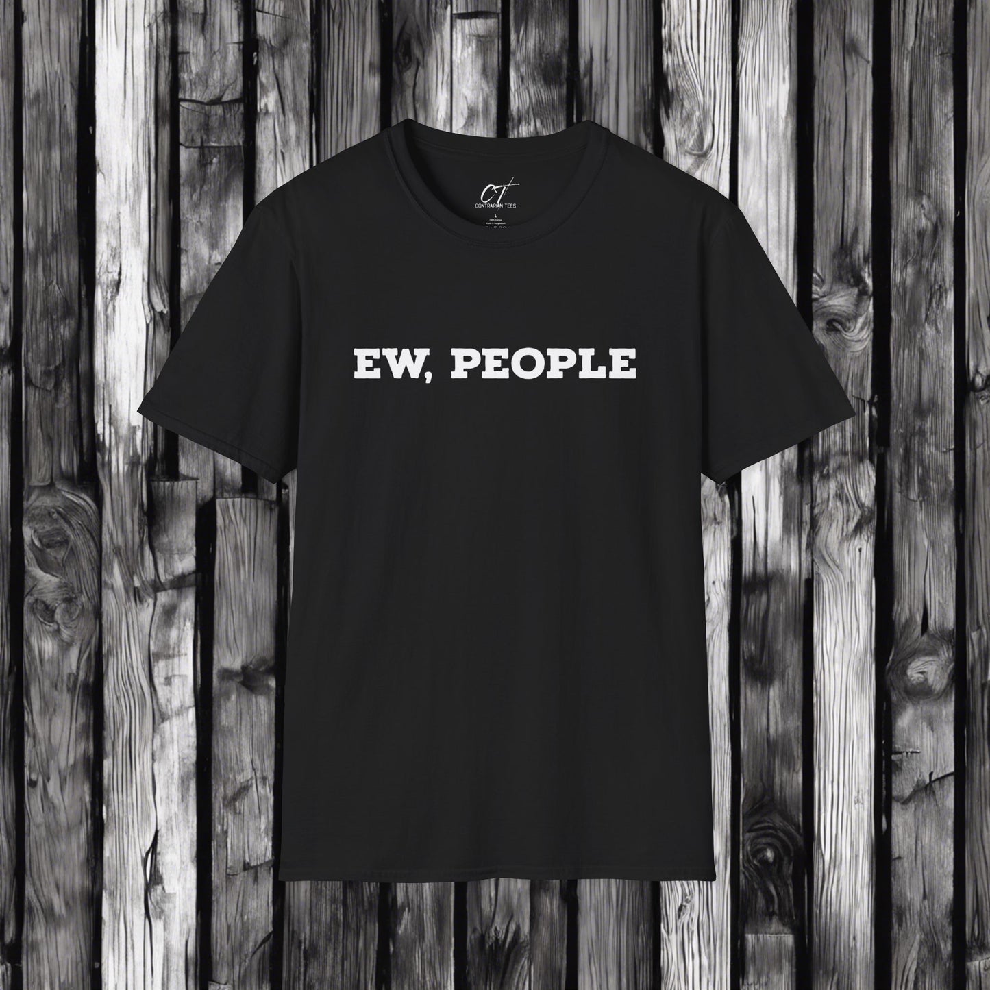 Ew People, Sarcastic Shirt, Smartass Shirt, Adult Humor Shirt, Funny shirt, Funny Gift, Humorous Shirt