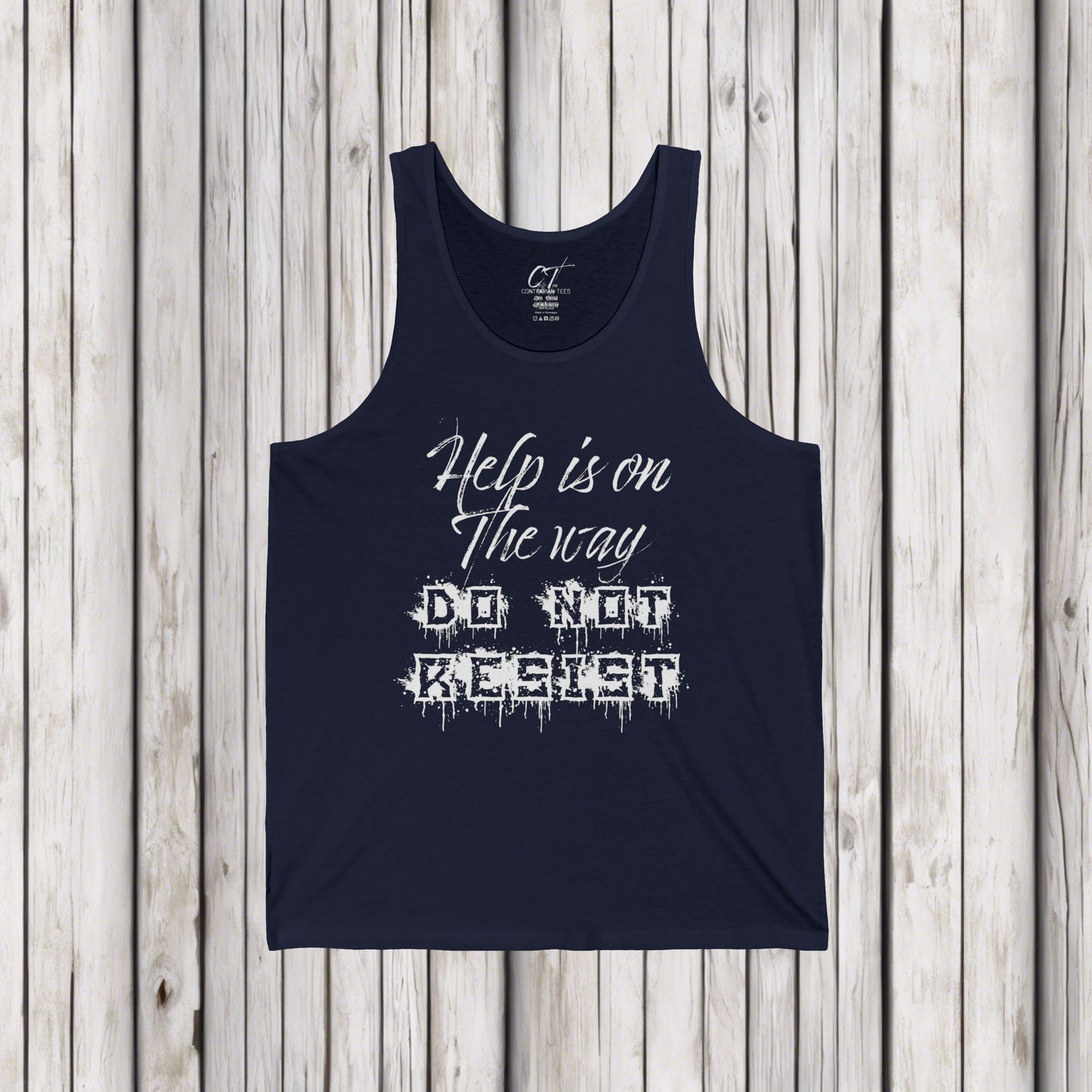 Help is on the way Do not resist, Ominous Positivity, Spooky Shirts, Inspirational Shirts, Funny Shirts, Ironic Shirts