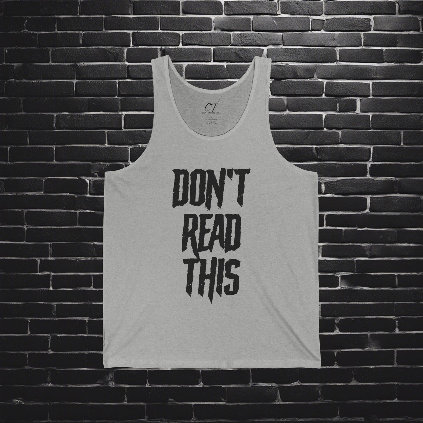 Don't Read This, Mens Tank, Sarcastic Shirt, Smartass Shirt, Adult Humor Shirt, Funny shirt, Funny Gift, Humorous Shirt