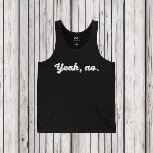 Yeah no, Mens Tank Top, Sarcastic Shirt, Smartass Shirt, Adult Humor Shirt, Funny shirt, Funny Gift, Humorous Shirt, Nope