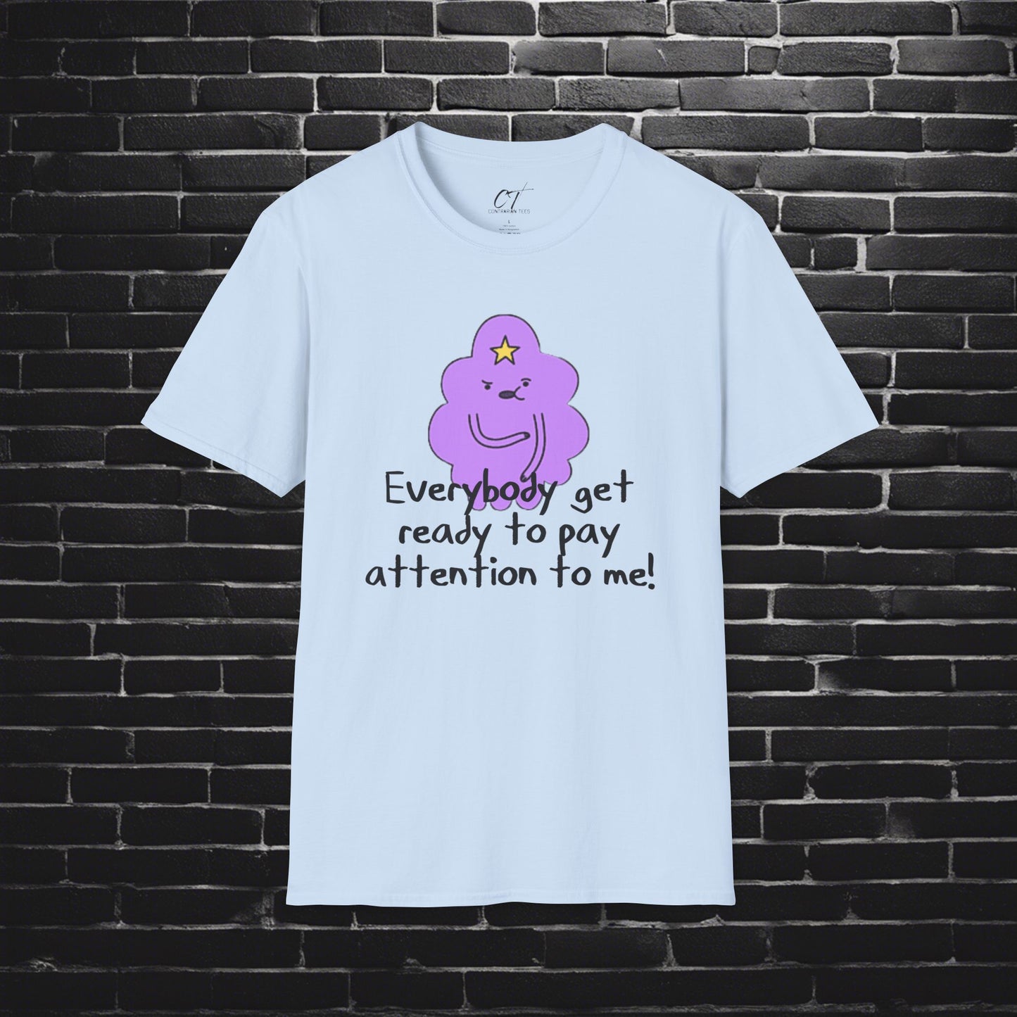 Adventure Time, LSP, Pay attention to me, Lumpy Space Princess, Movie T-shirt, Movie quotes, nerd shirt, funny shirt, cute shirt