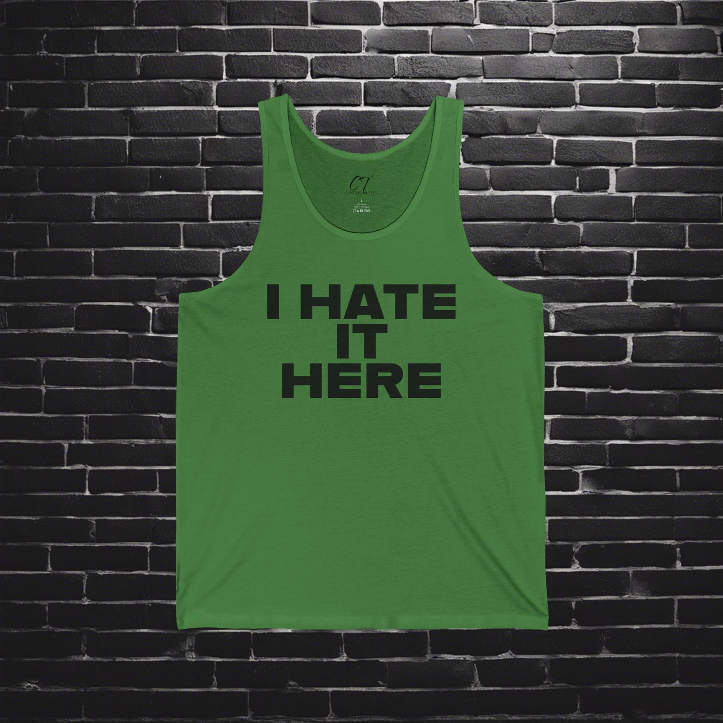 I hate it here, Mens Tank, Sarcastic Shirt, Smartass Shirt, Adult Humor Shirt, Funny shirt, Funny Gift, Humorous Shirt