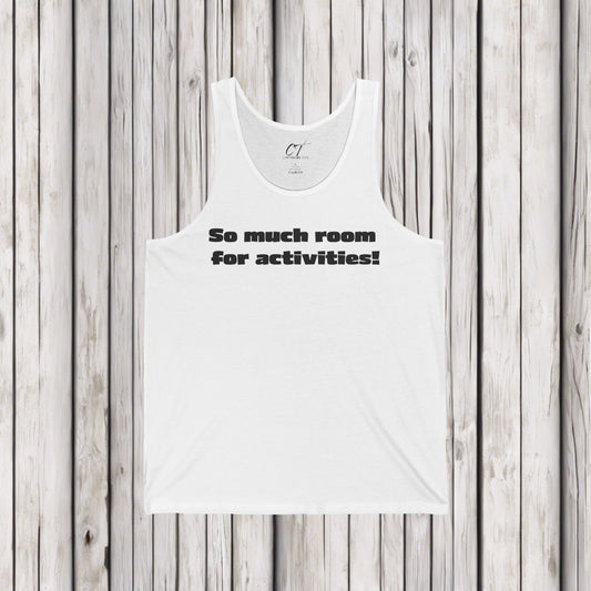 So Much Room for Activities!, Step Brothers, Will Ferrell, Movie Quotes, Gift for Friends, Workout tank, Birthday Gift, Everyday Comfort
