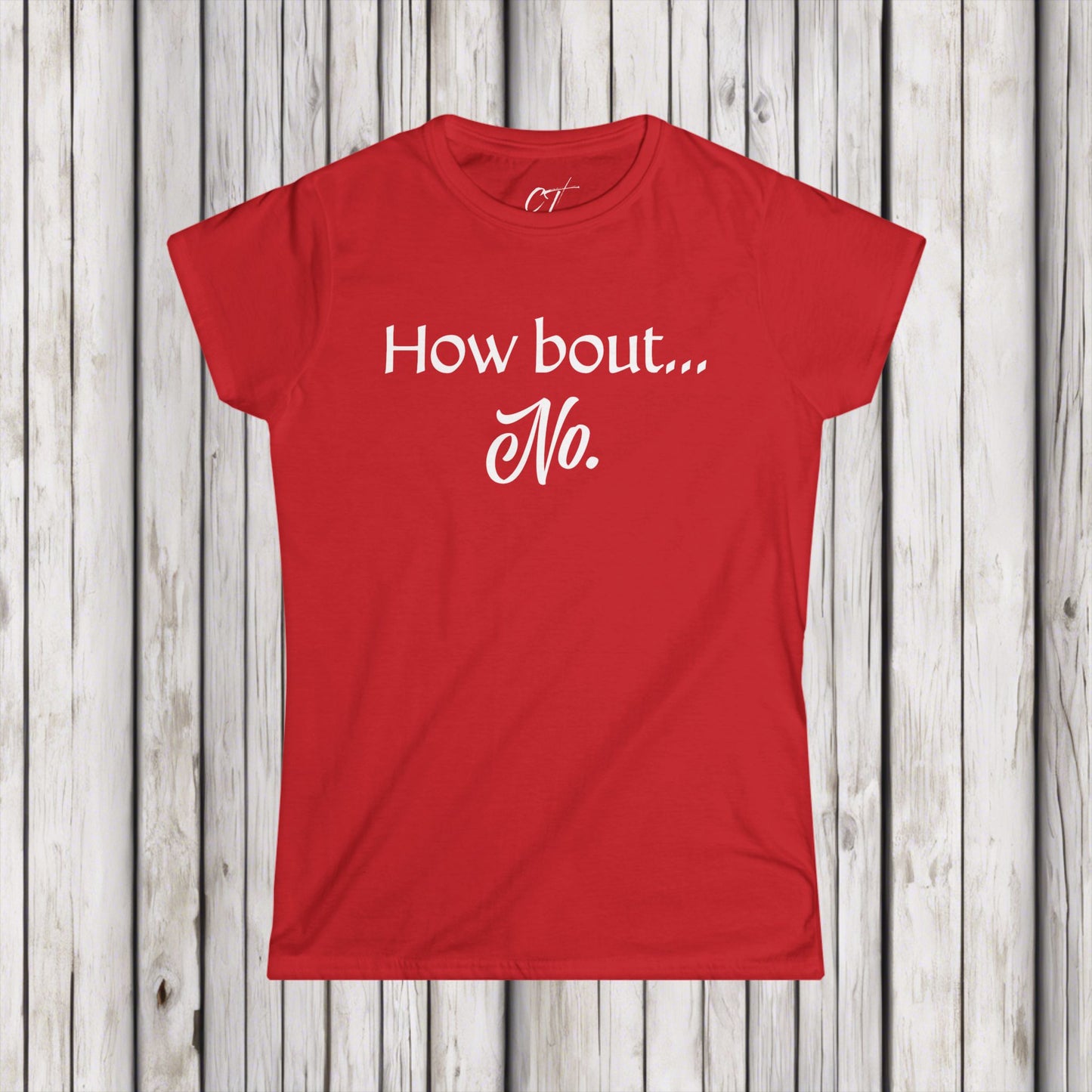 How Bout No, Nope, Women's Tee, Mischievous Apparel, Sarcastic Shirt, Smartass Shirt, Funny shirt, Funny Gift, Humorous Shirt