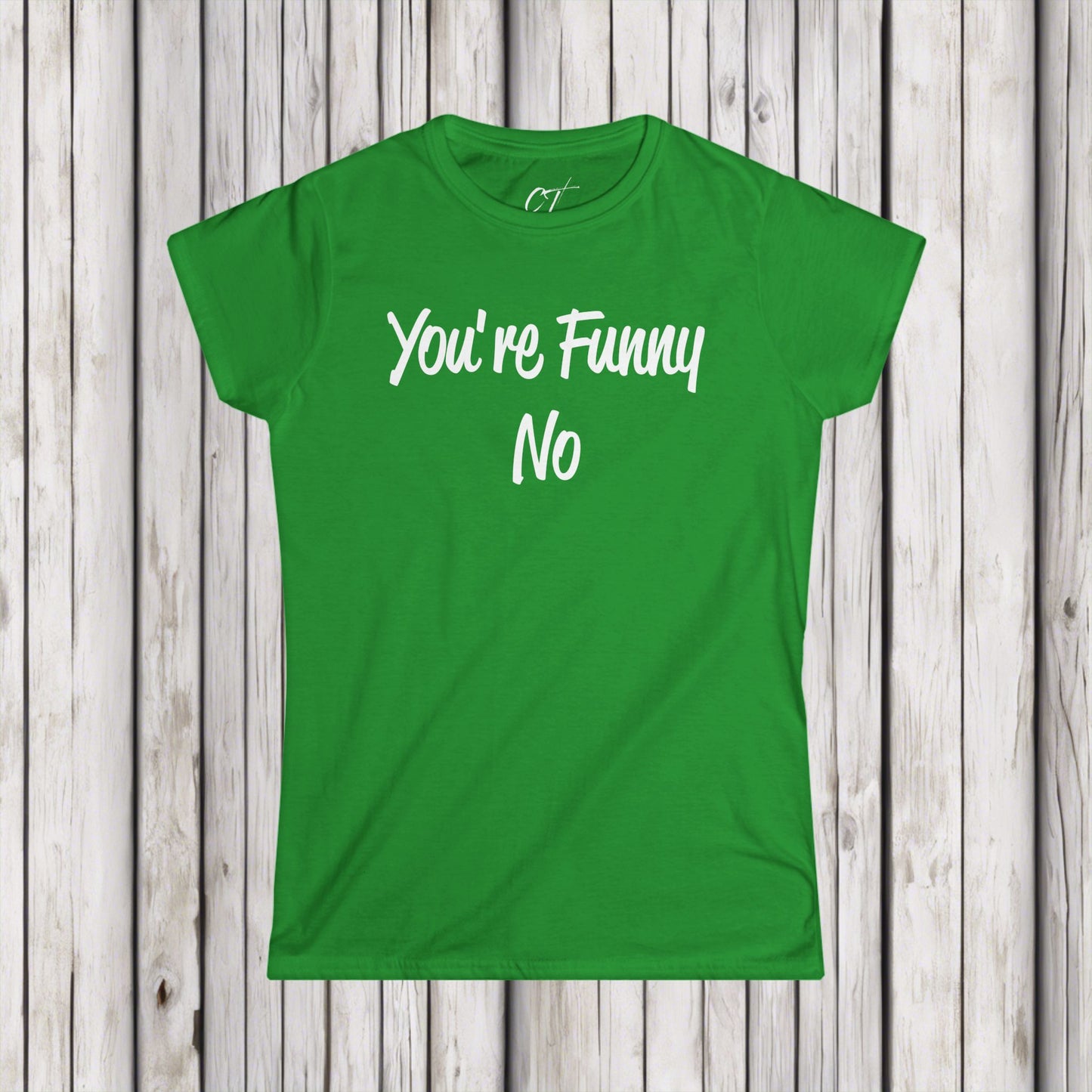 You're funny No, Sarcastic Shirt, Smartass Shirt, Adult Humor Shirt, Funny shirt, Funny Gift, Humorous Shirt, Nope, No Shirts