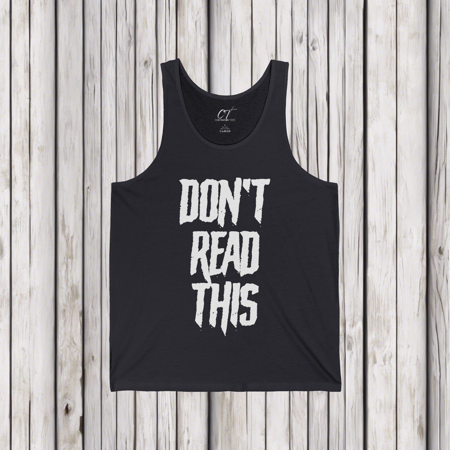 Don't Read This, Mens Tank, Sarcastic Shirt, Smartass Shirt, Adult Humor Shirt, Funny shirt, Funny Gift, Humorous Shirt