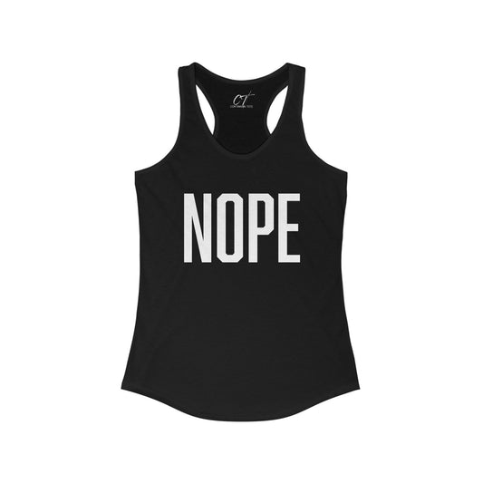 Nope, Women's Tank, Sarcastic Shirt, Smartass Shirt, Adult Humor Shirt, Funny shirt, Funny Gift, Humorous Shirt