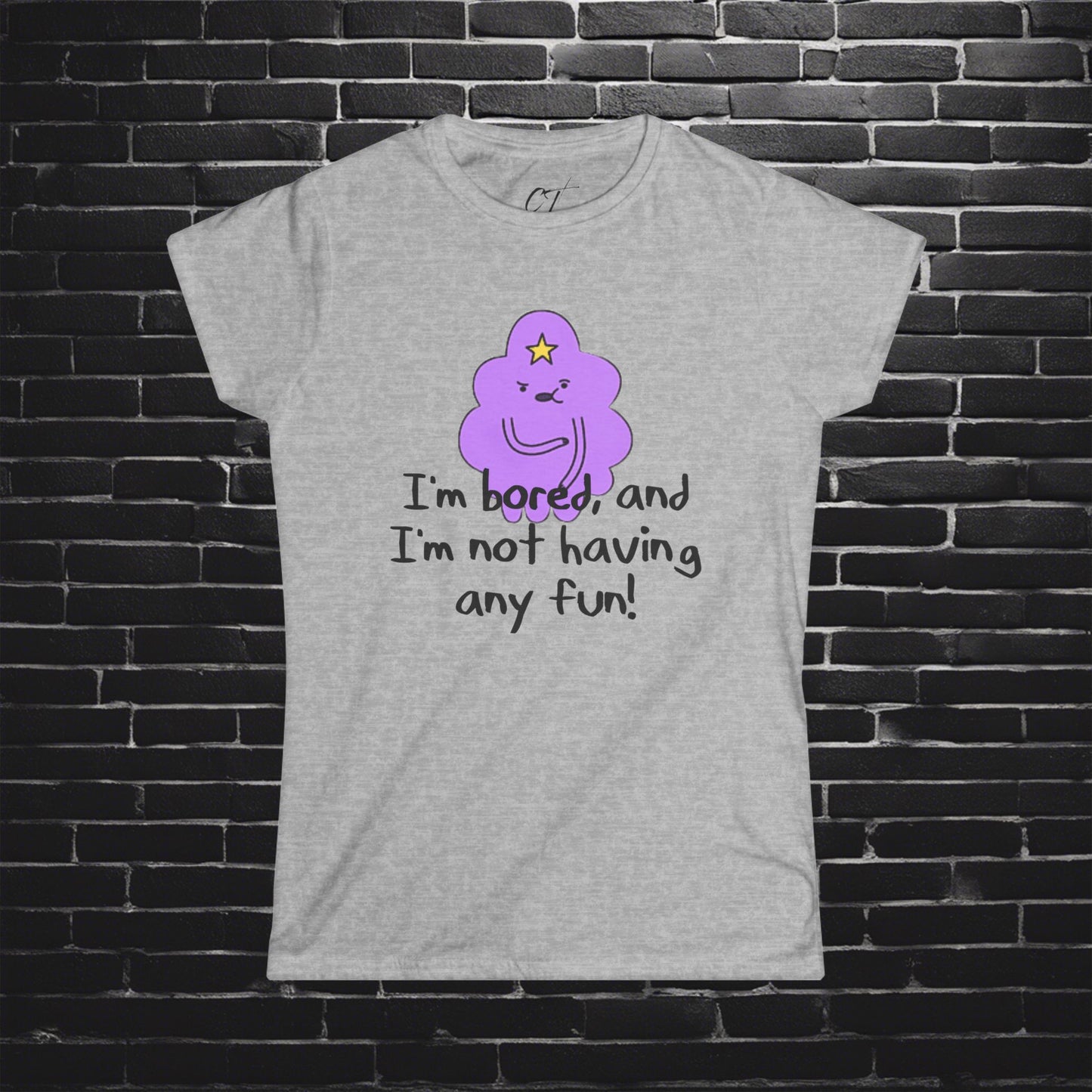 Adventure Time, LSP, I'm not having any fun, Lumpy Space Princess, Movie T-shirt, Movie quotes, nerd shirt, funny shirt, cute shirt