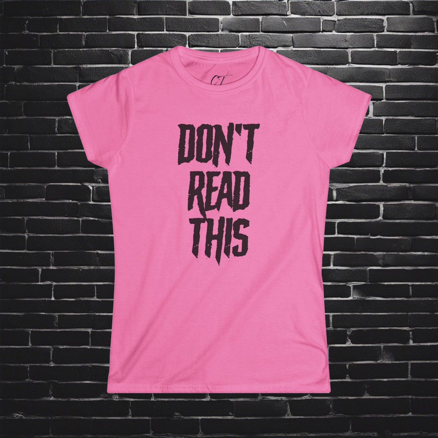 Don't Read This, Womens Tee, Sarcastic Shirt, Smartass Shirt, Adult Humor Shirt, Funny shirt, Funny Gift, Humorous Shirt