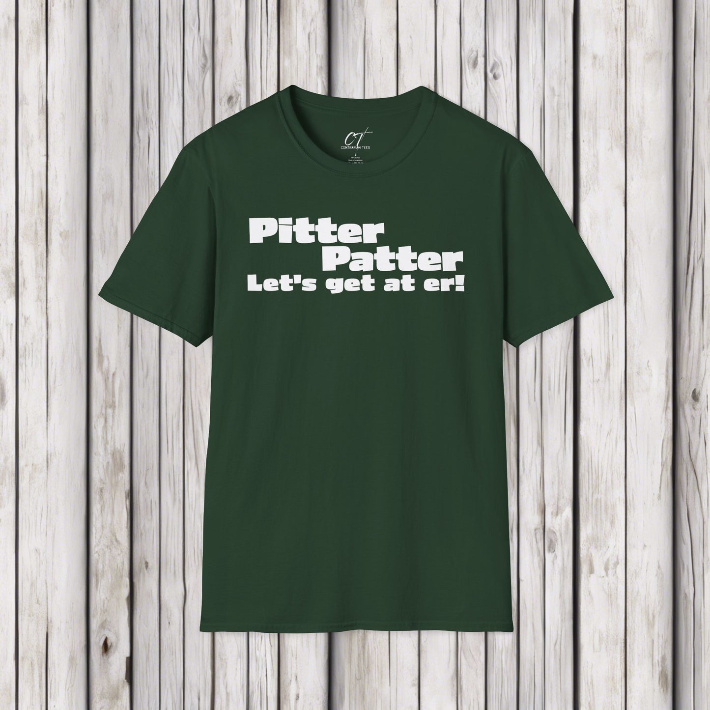 Letterkenny, Pitter Patter Let's Get At Her, Movie Shirts, Funny Tee, Casual Wear, Gift for Friends, Everyday Wear, Humor Shirt