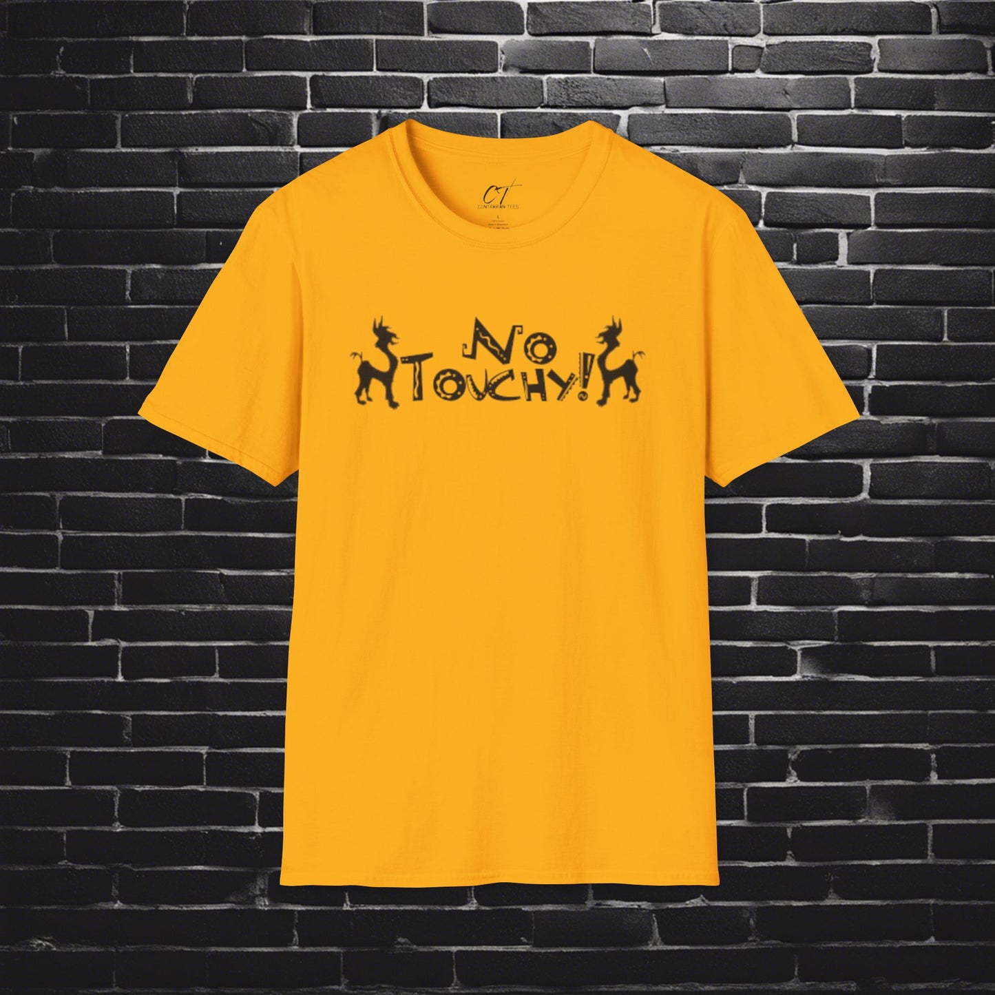 The Emperors New Groove, No Touchy, Movie Quotes, Kuzco Quotes, Mischievous, Sarcastic Shirt, Smartass Shirt, Funny shirt, Funny Gift, Humorous Shirt