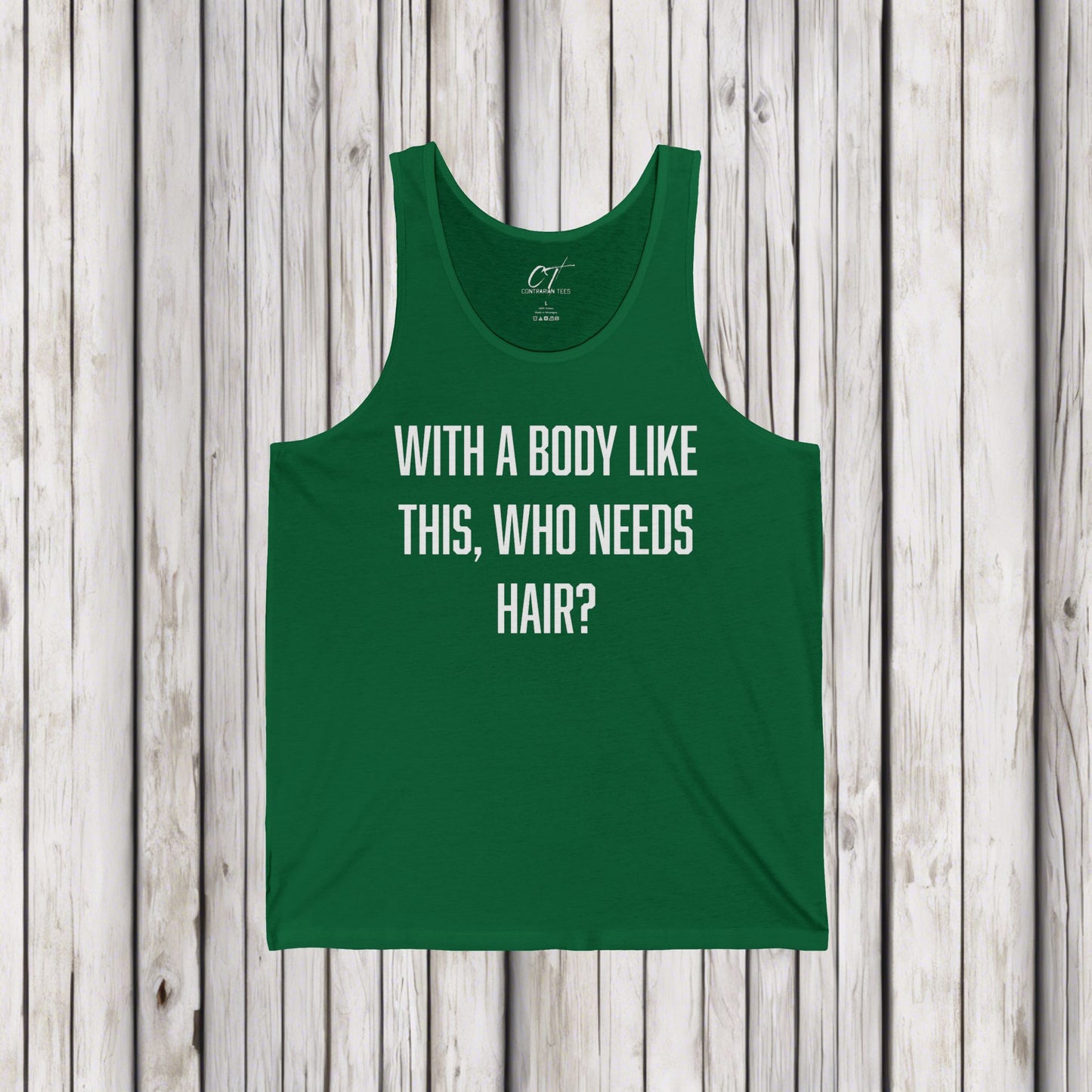 With a body like this who needs hair, Sarcastic Shirt, Smartass Shirt, Adult Humor Shirt, Funny shirt, Funny Gift, Humorous Shirt