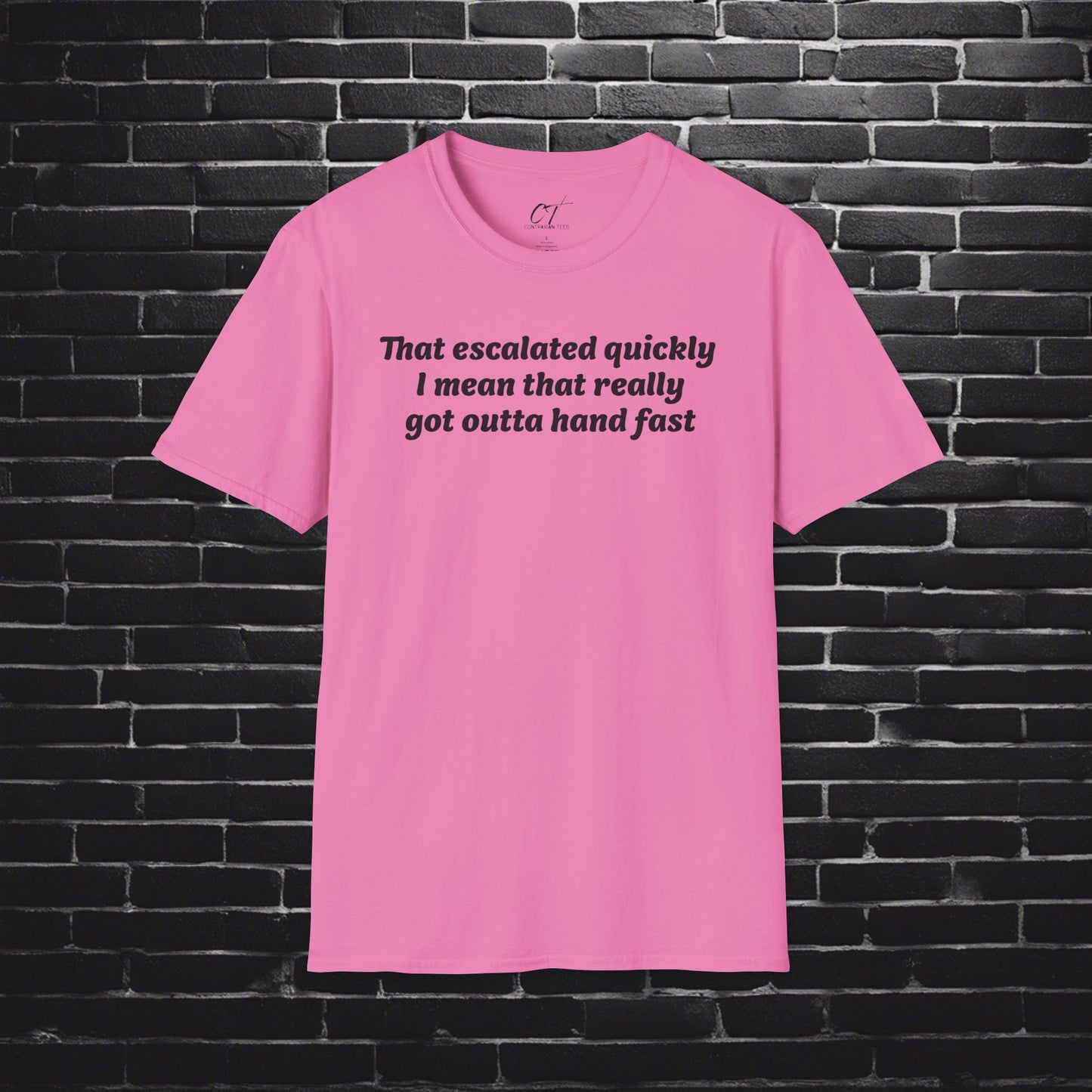 Anchor Man, That escalated quickly, Movie quote, Will Ferrell, Gift for Friends, Birthday Tee, Everyday Wear, Lighthearted Humor Apparel