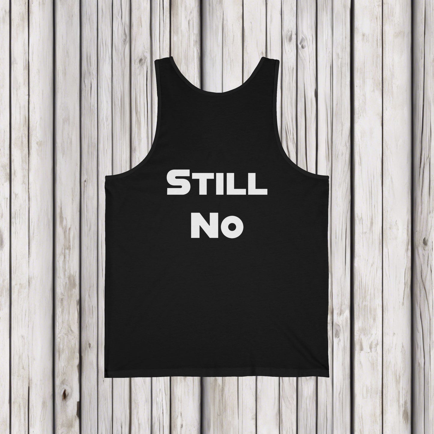 No Still No, Nope, Mischievous, Sarcastic Shirt, Smartass Shirt, Adult Humor Shirt, Funny shirt, Funny Gift, Humorous Shirt
