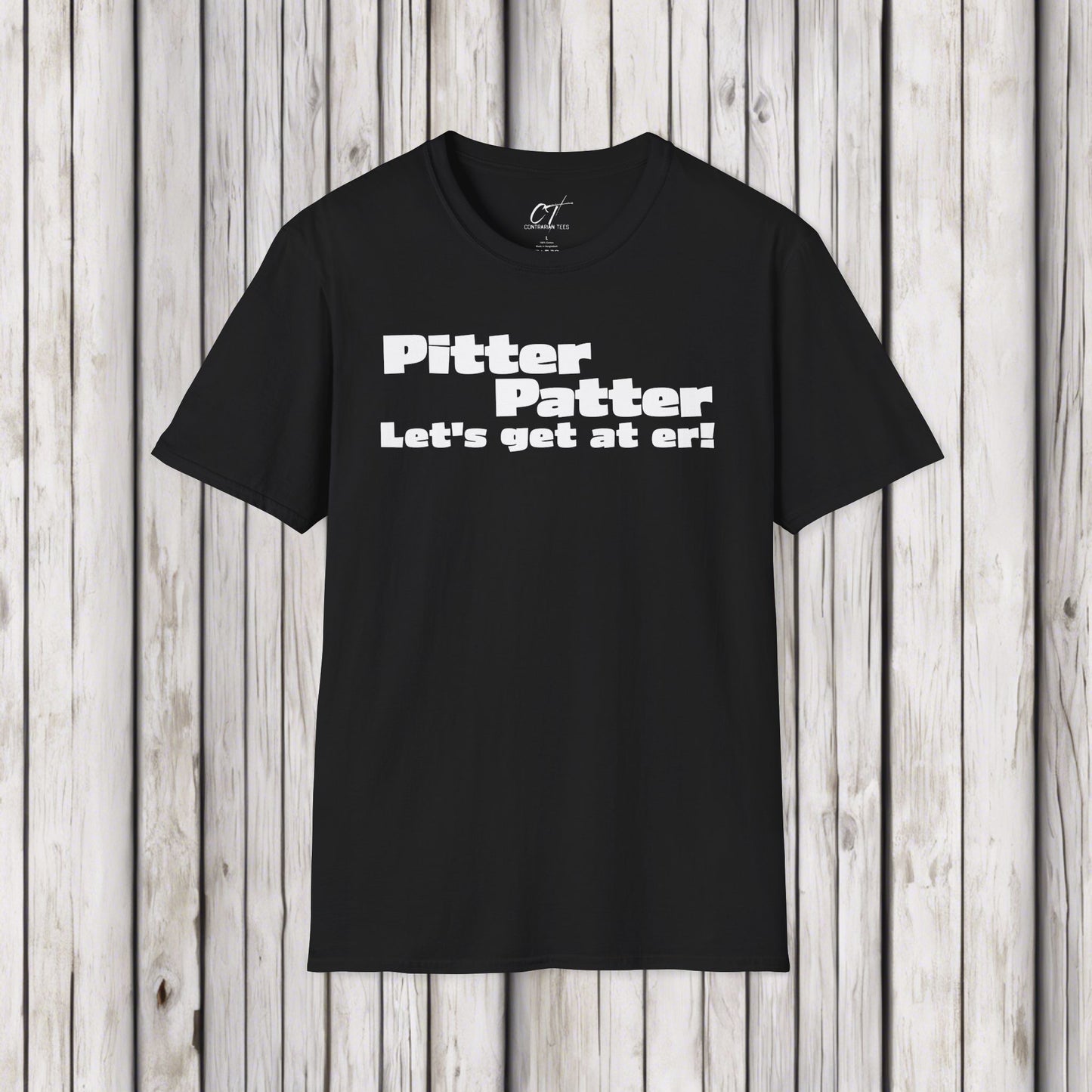 Letterkenny, Pitter Patter Let's Get At Her, Movie Shirts, Funny Tee, Casual Wear, Gift for Friends, Everyday Wear, Humor Shirt