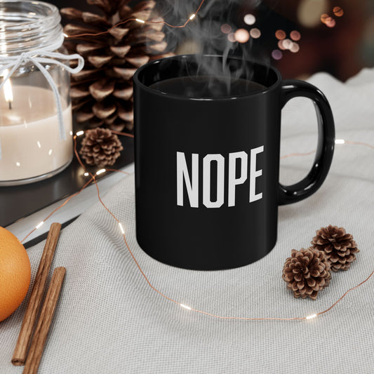 Nope, Sarcastic Mug, Funny Coffee Mug, Mugs With Sayings, Large Coffee Mug, Gift for Wife, Gift for mom, Gife for Dad, Gift for Husband