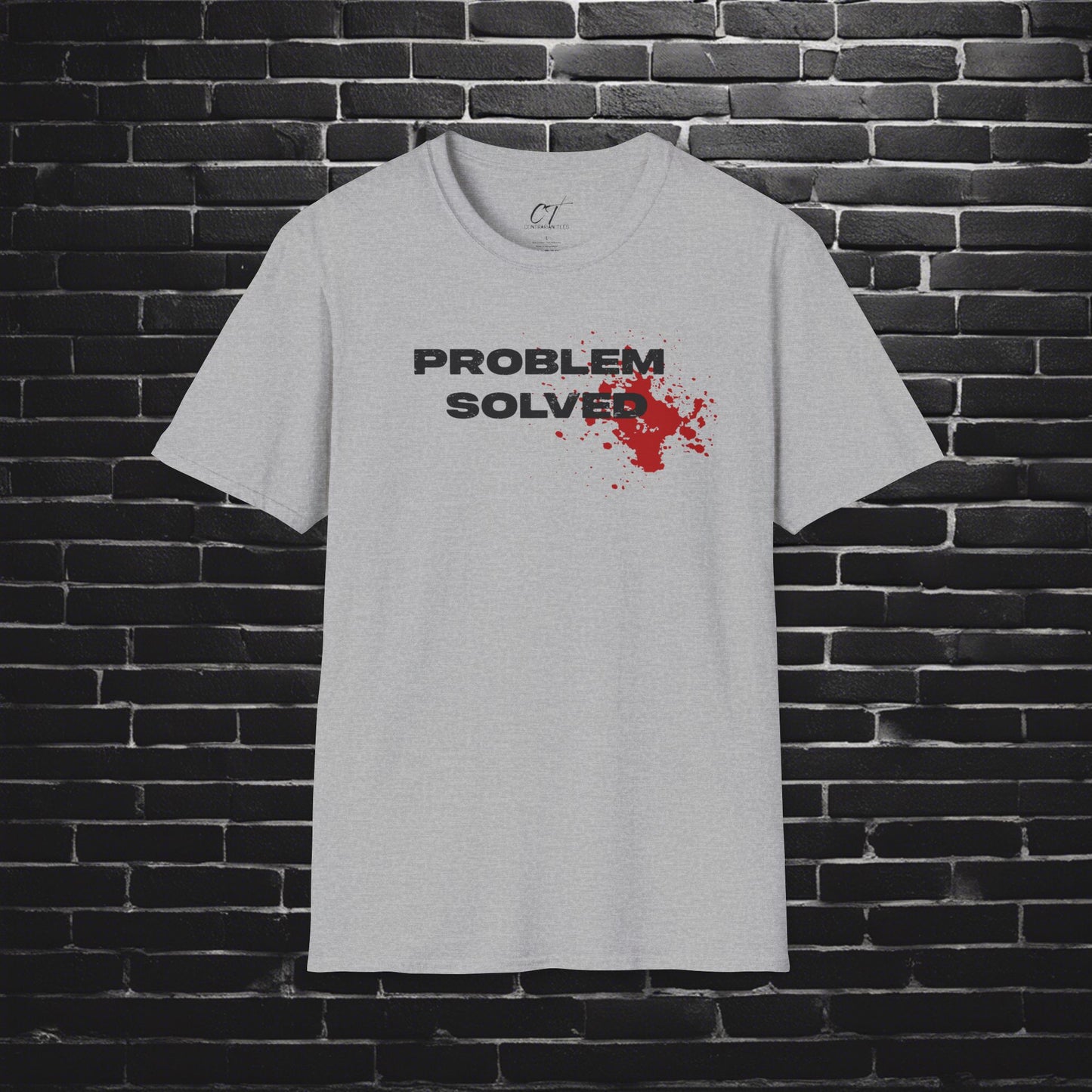 Problem Solved, Sarcastic Shirt, Smartass Shirt, Adult Humor Shirt, Funny shirt, Funny Gift, Humorous Shirt
