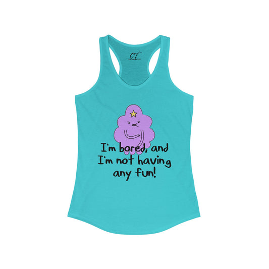 Adventure Time, LSP, I'm not having any fun, Lumpy Space Princess, Movie Tank, Movie quotes, nerd shirt, funny shirt, cute shirt