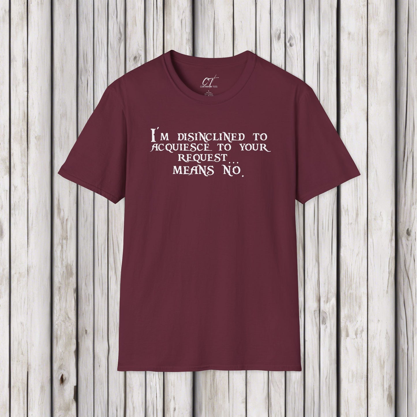 I'm disinclined to acquiesce to your request means no, Pirates of the Caribbean, Funny shirt, Funny Gift, Humorous Shirt, Nope, Movie quotes