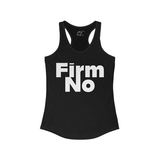 Firm No, Nope, Women's Tank, Sarcastic Shirt, Smartass Shirt, Adult Humor Shirt, Funny shirt, Funny Gift, Humorous Shirt