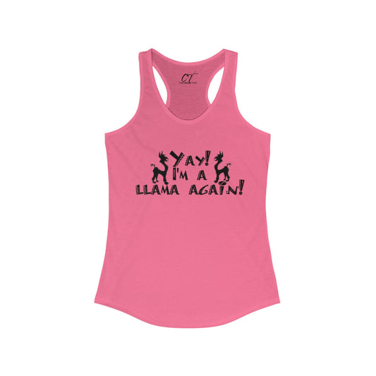 The Emperors New Groove, Yay I'm a llama again!, Women's Tank, Movie Quotes, Kuzco Quotes, Mischievous Apparel, Smartass Shirt, Funny shirt, Humorous Shirt
