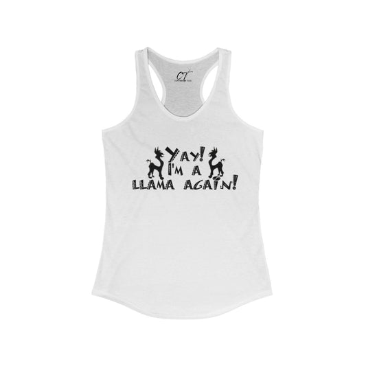 The Emperors New Groove, Yay I'm a llama again!, Women's Tank, Movie Quotes, Kuzco Quotes, Mischievous Apparel, Smartass Shirt, Funny shirt, Humorous Shirt