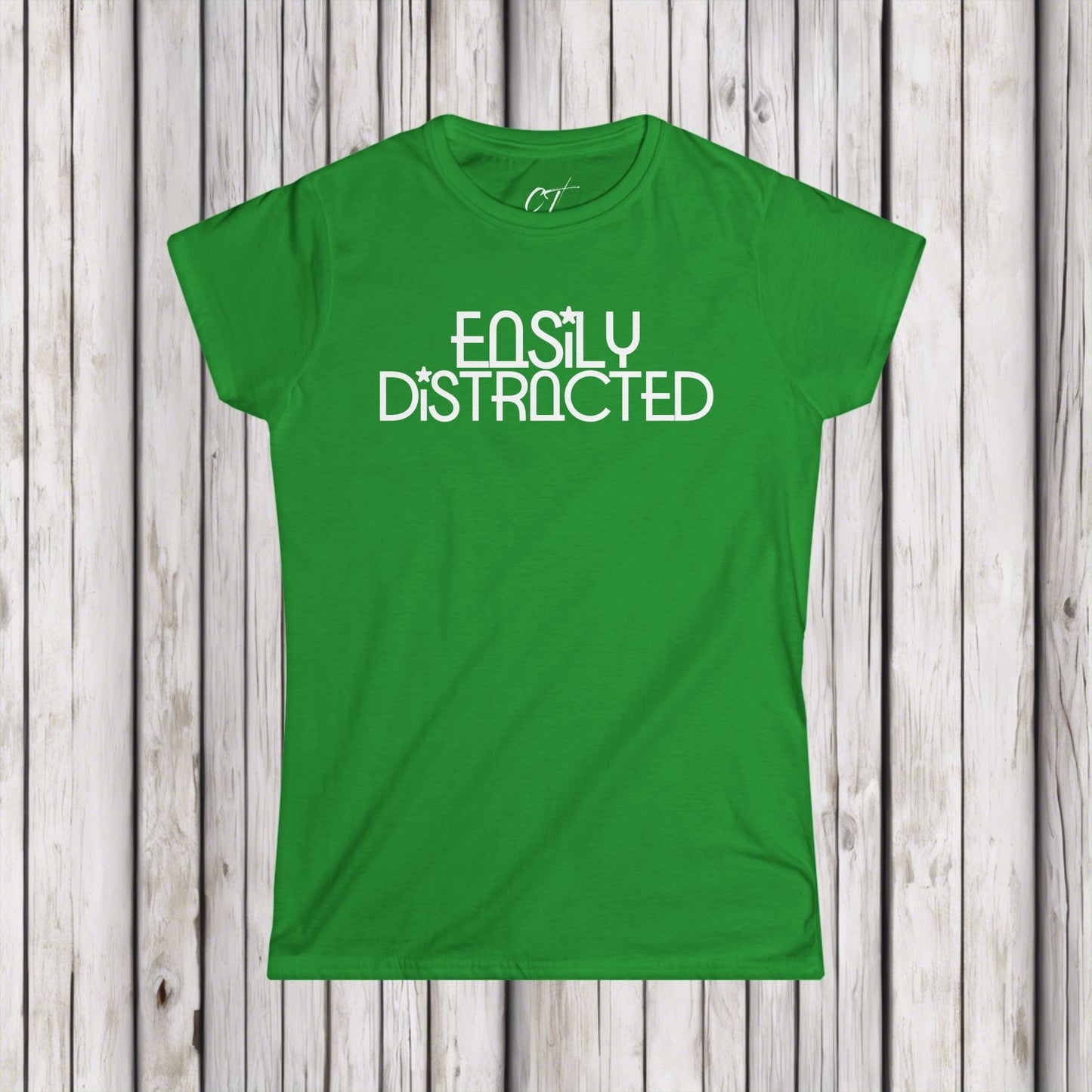 Easily Distracted, Women's Tee, Whimsical Shirt, Mischievous Apparel, Sarcastic Shirt, Smartass Shirt, Funny shirt, Humorous Shirt