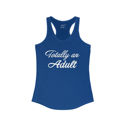 Totally an Adult, Mischievous Apparel, Women's Tank, Sarcastic Shirt, Smartass Shirt, Funny shirt, Funny Gift, Humorous Shirt