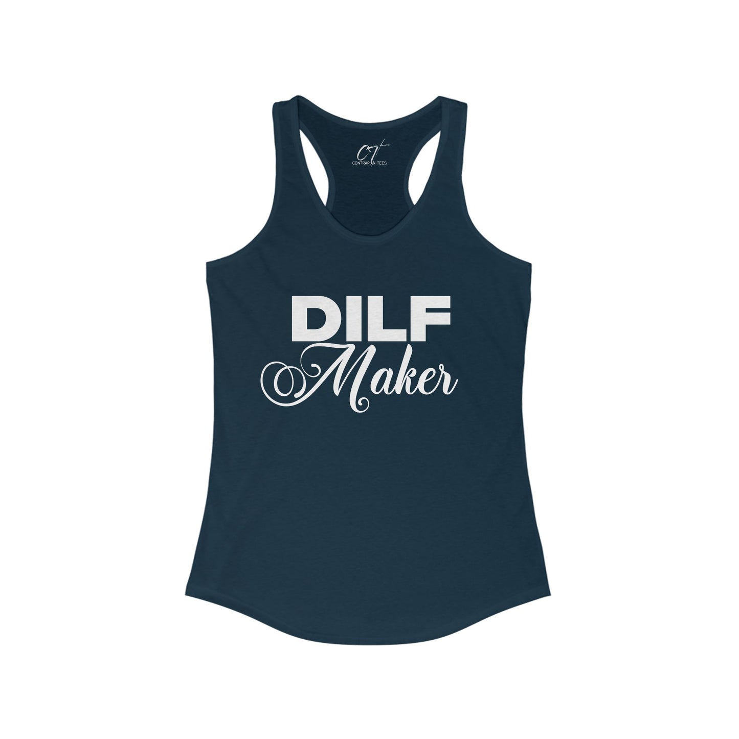 DILF Maker, Women's Tank, Mischievous Apparel, Sarcastic Shirt, Smartass Shirt, Adult Humor Shirt, Funny shirt, Funny Gift, Humorous Shirt