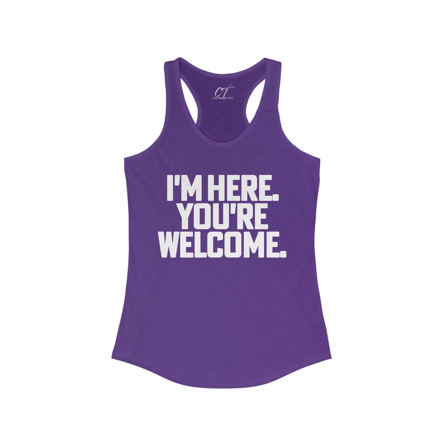 I'm here you're welcome, Women's Tank, Mischievous Apparel, Sarcastic Shirt, Smartass Shirt, Funny shirt, Funny Gift, Humorous Shirt