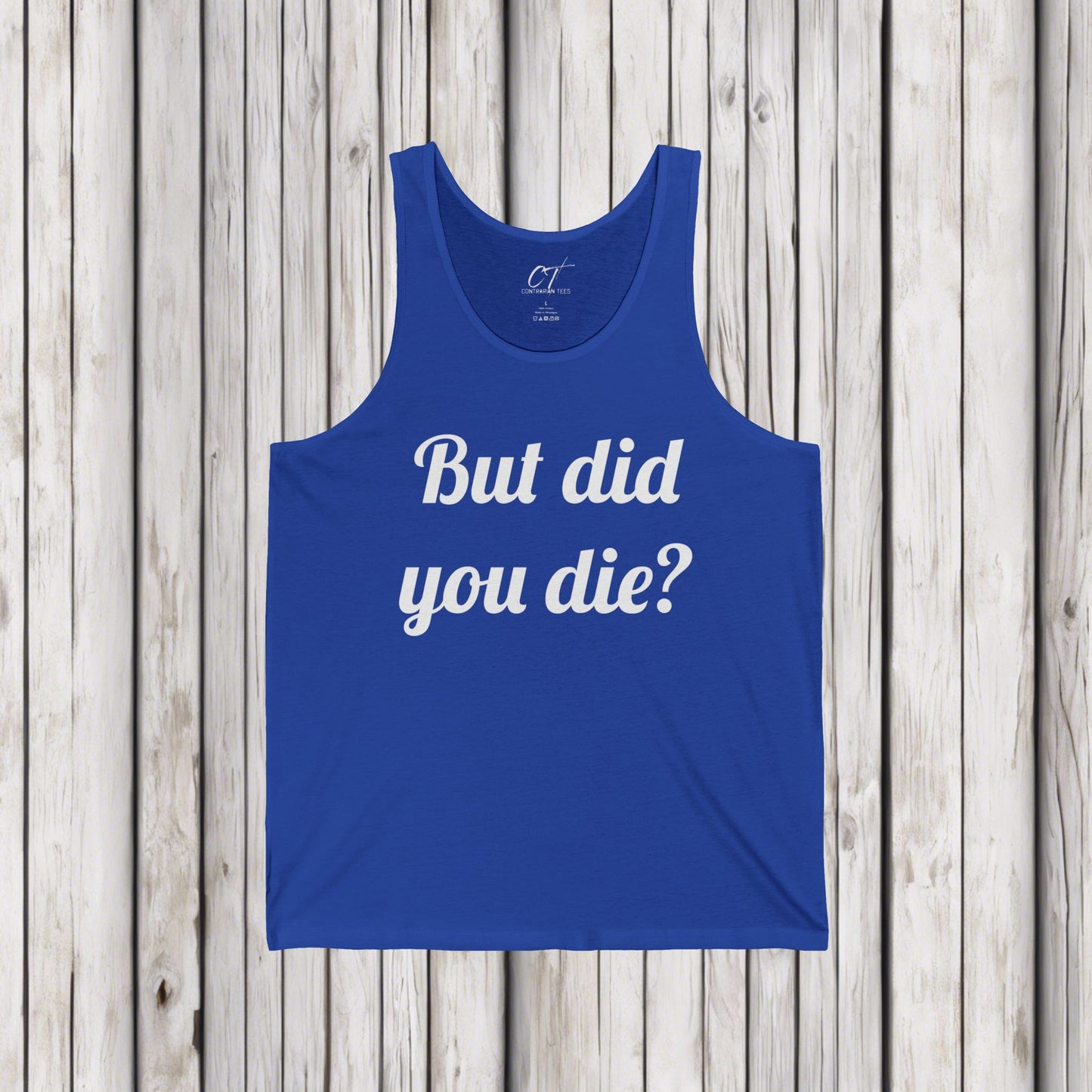 But did you die?, The Hangover, Movie Quotes, Sarcastic Shirt, Smartass Shirt, Adult Humor Shirt, Funny shirt, Funny Gift, Humorous Shirt