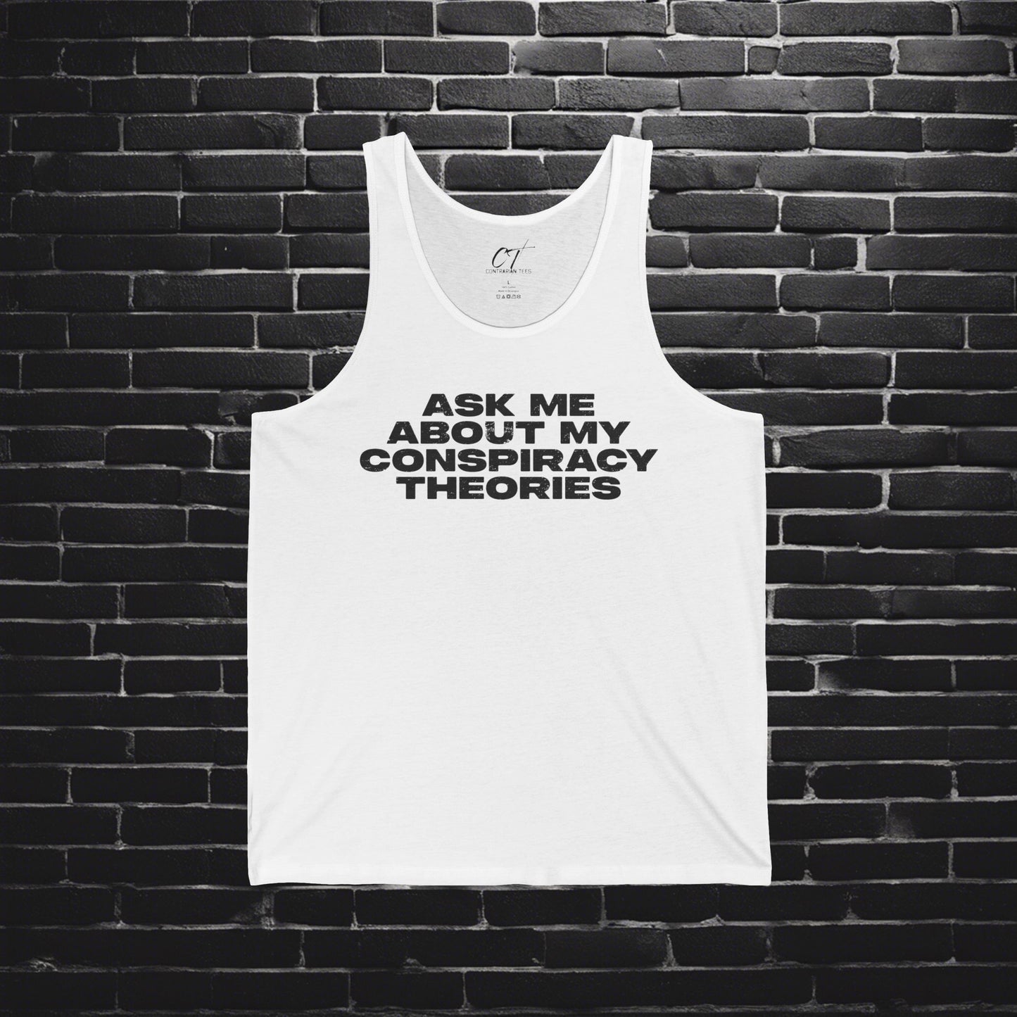 Ask me about my Conspiracy Theories, Funny Graphic Tee, Unisex Jersey Tank, Humor Apparel, Summer Essentials, Gift for Debate Lovers