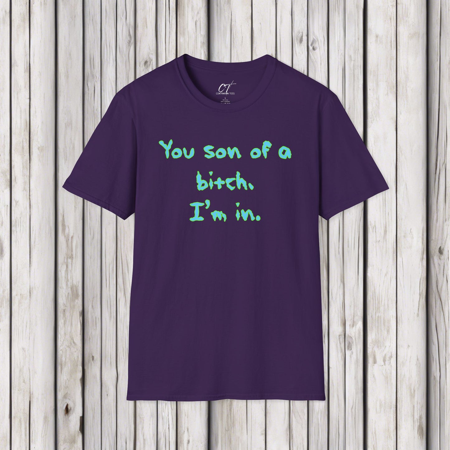 Rick and Morty, You son of a bitch I'm in, Sarcastic Shirt, Smartass Shirt, Adult Humor Shirt, Funny shirt, Funny Gift, Humorous Shirt