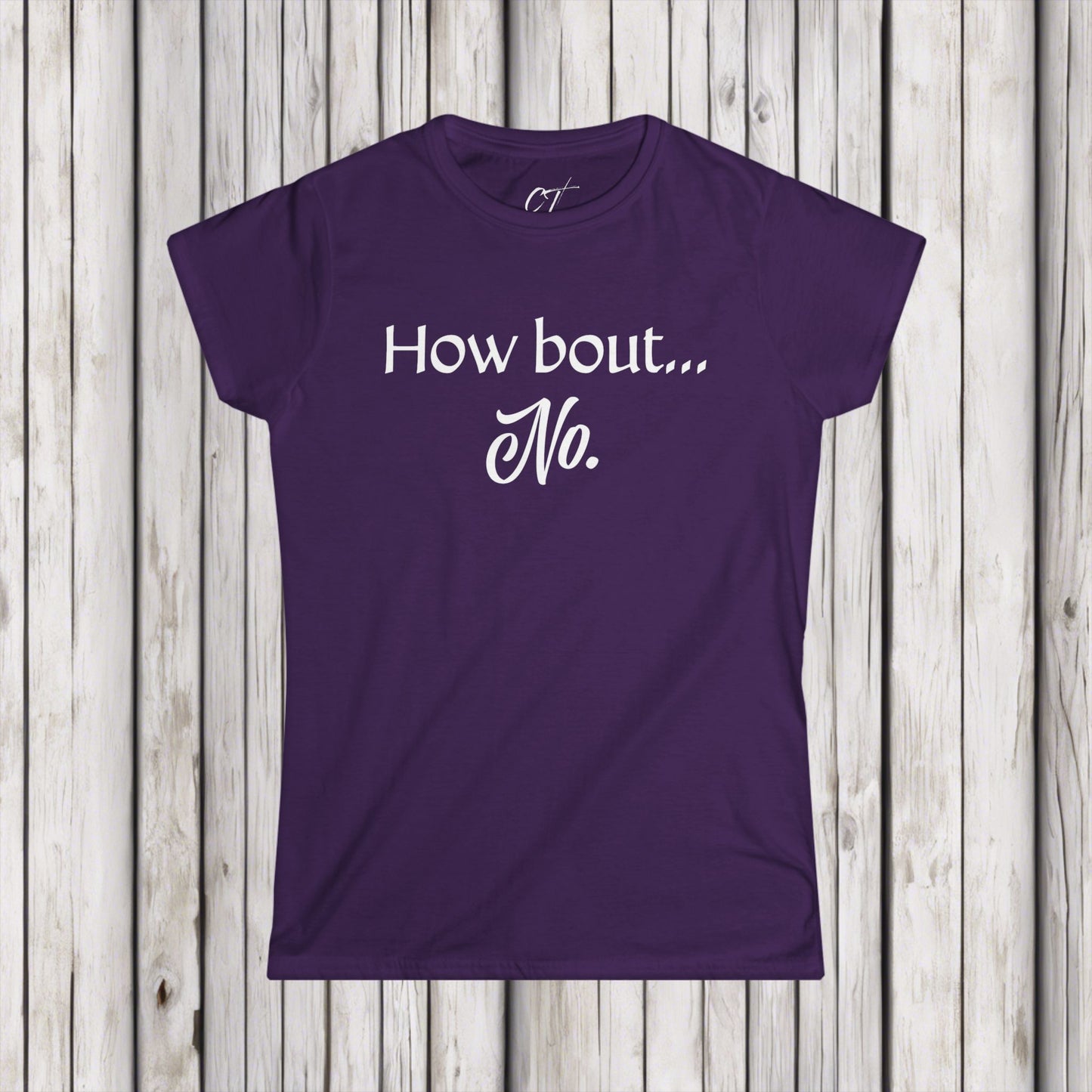 How Bout No, Nope, Women's Tee, Mischievous Apparel, Sarcastic Shirt, Smartass Shirt, Funny shirt, Funny Gift, Humorous Shirt