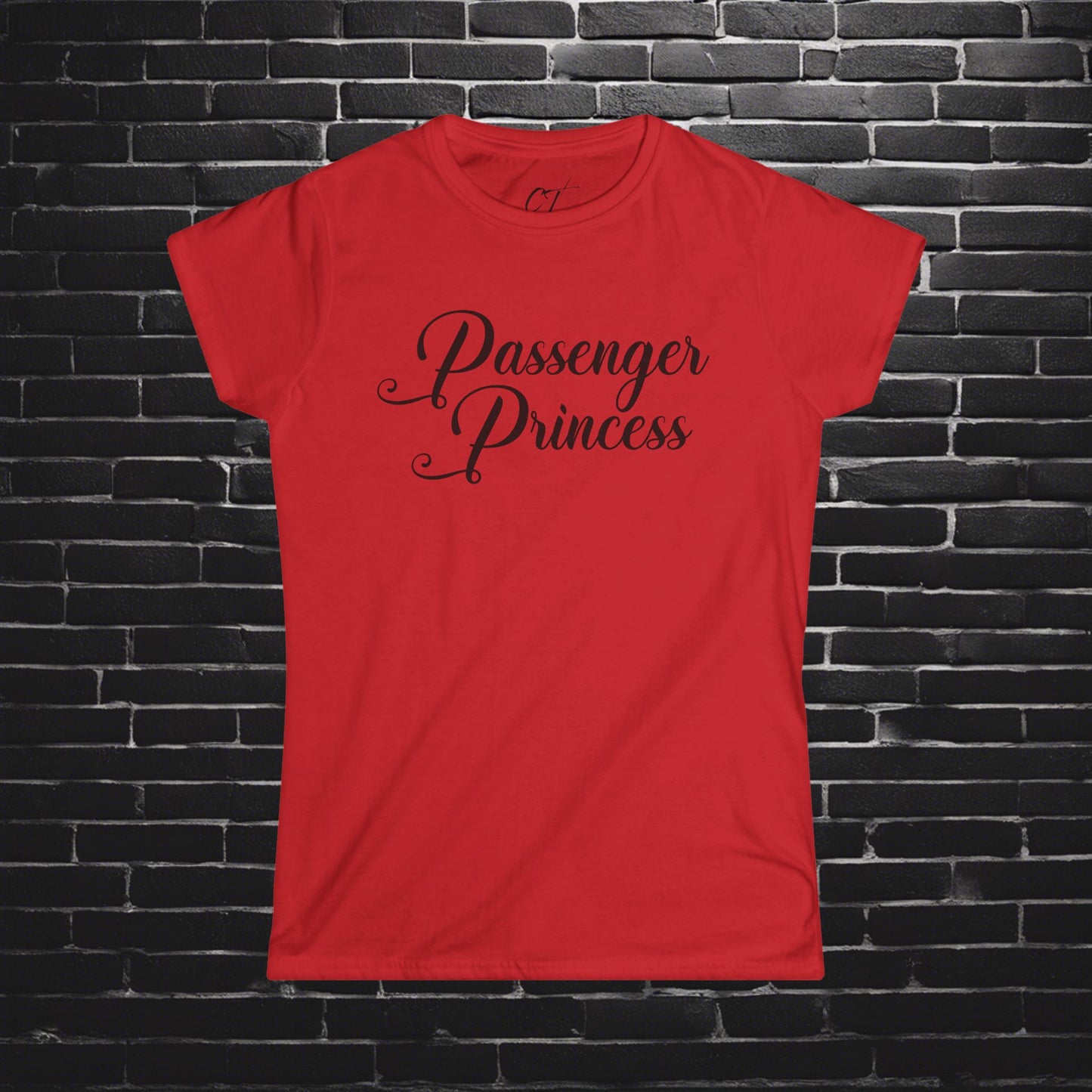 Passenger Princess, Womens T-shirt, Mischievous apparel, Smartass Shirt, Funny shirt, Gift for Daughter, Gift for Mom, Mothers Day