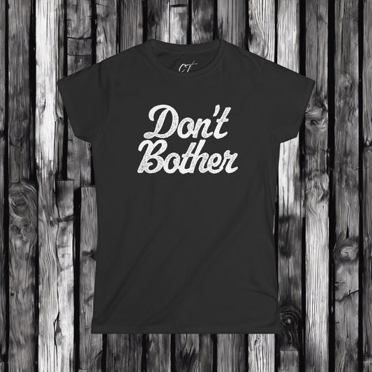 Don't Bother, Nope, Mischievous, Sarcastic Shirt, Smartass Shirt, Adult Humor Shirt, Funny shirt, Funny Gift, Humorous Shirt, Women's Tee